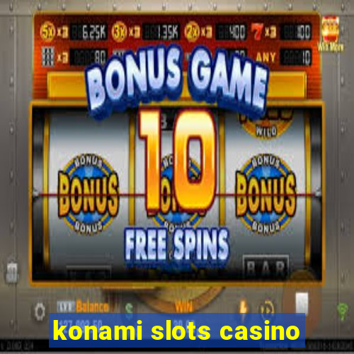 konami slots casino