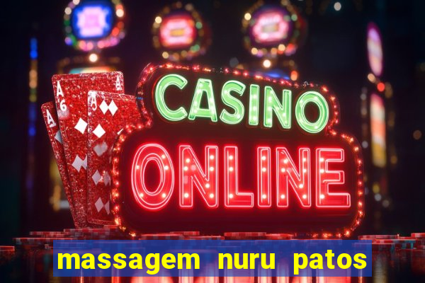 massagem nuru patos de minas