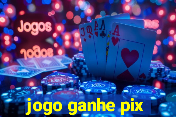 jogo ganhe pix