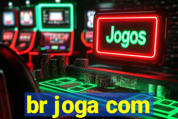 br joga com