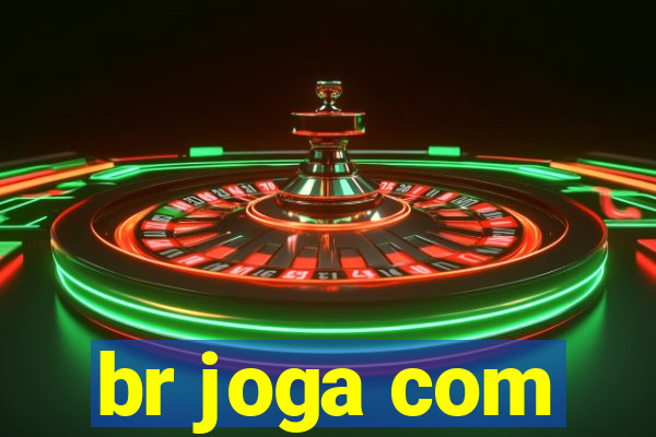 br joga com