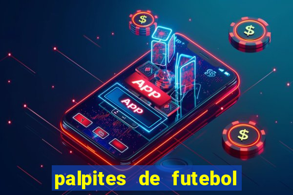 palpites de futebol para os jogos de hoje