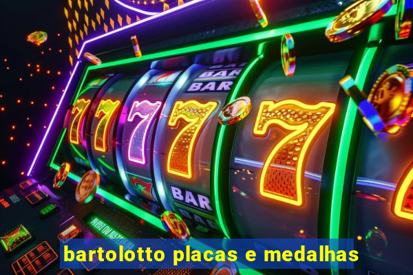 bartolotto placas e medalhas