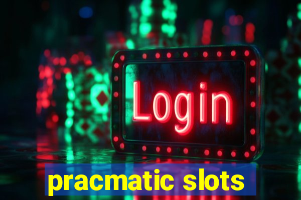 pracmatic slots