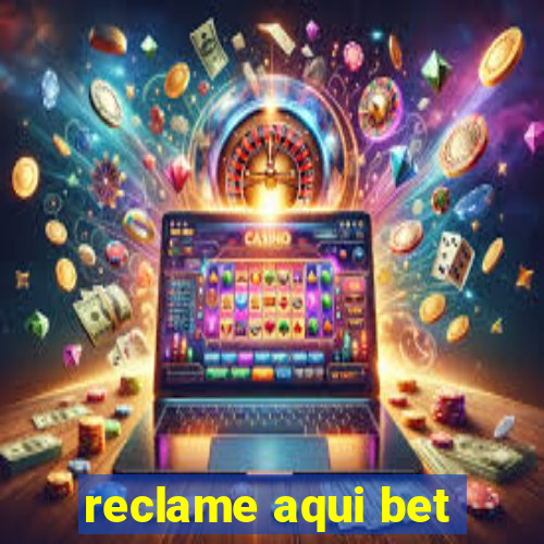 reclame aqui bet