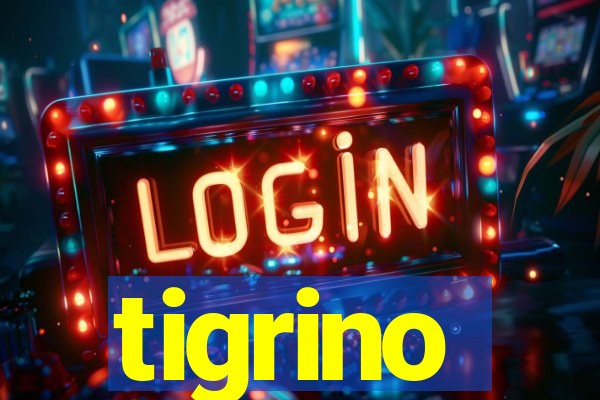 tigrino