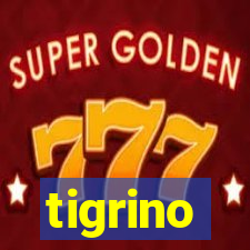 tigrino