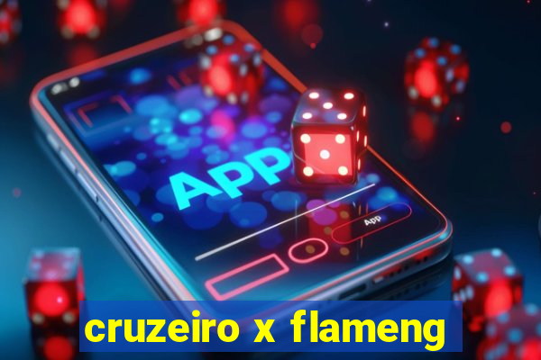 cruzeiro x flameng