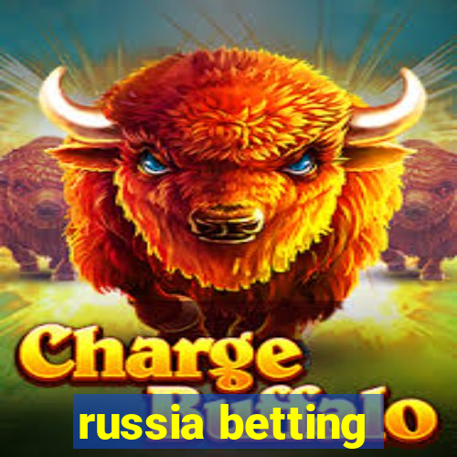 russia betting