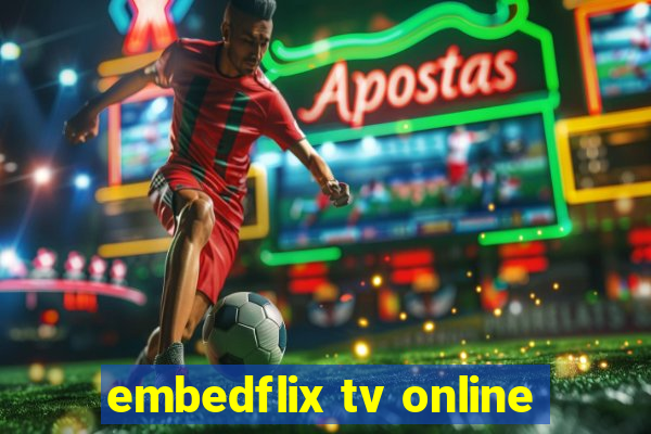 embedflix tv online