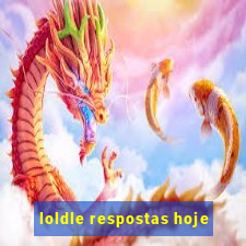 loldle respostas hoje