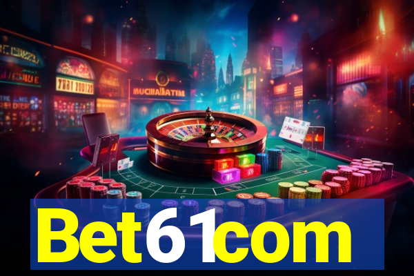 Bet61com