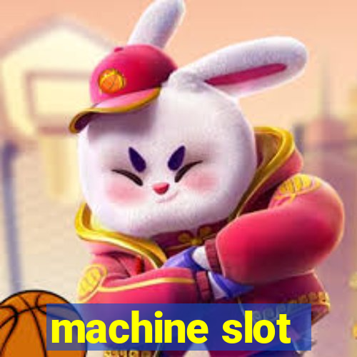 machine slot