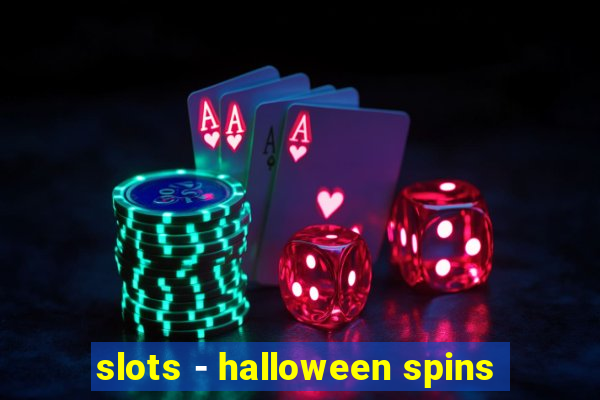 slots - halloween spins