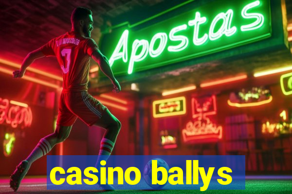 casino ballys