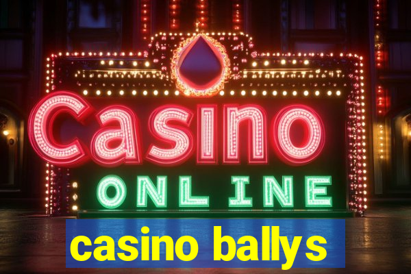 casino ballys