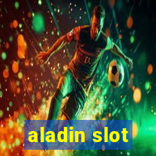 aladin slot