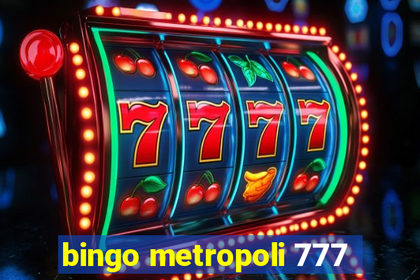 bingo metropoli 777