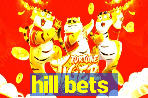 hill bets