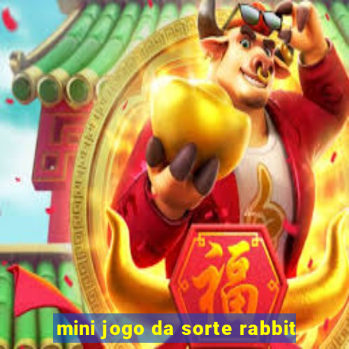 mini jogo da sorte rabbit