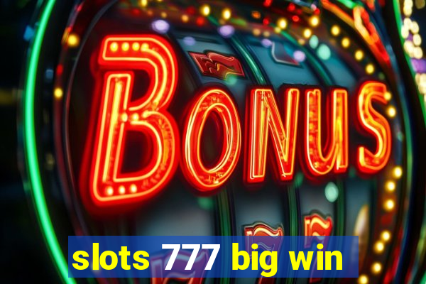 slots 777 big win