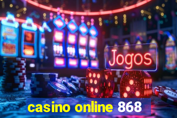 casino online 868