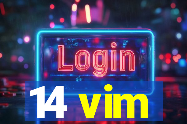 14 vim