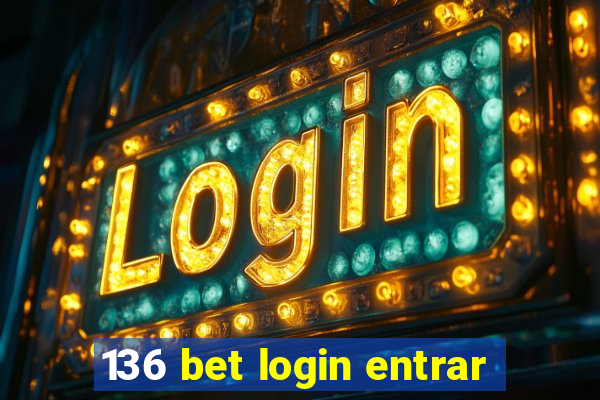 136 bet login entrar