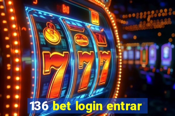 136 bet login entrar