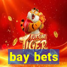 bay bets