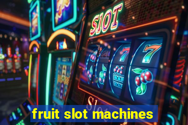 fruit slot machines