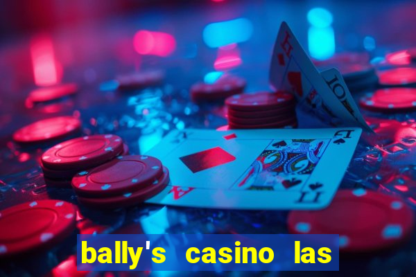 bally's casino las vegas nevada