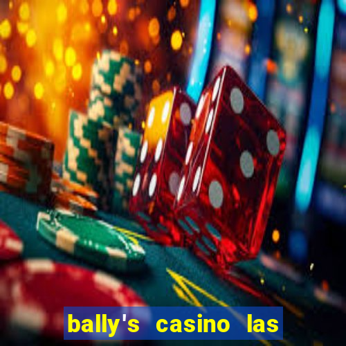 bally's casino las vegas nevada