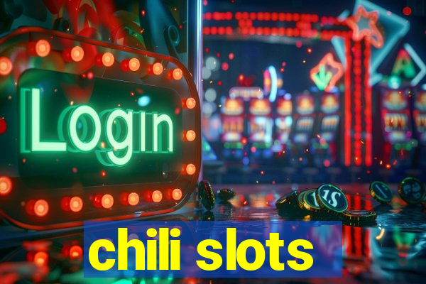 chili slots