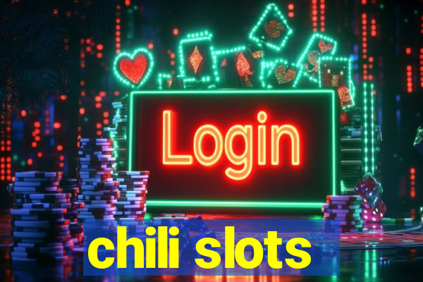 chili slots