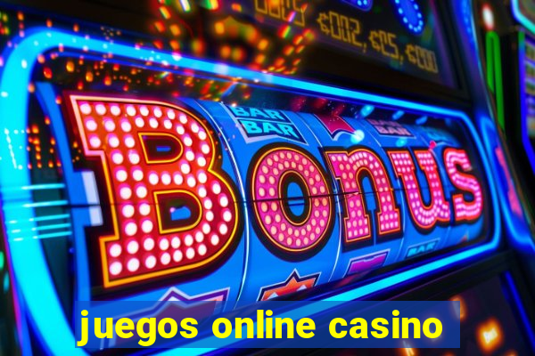 juegos online casino