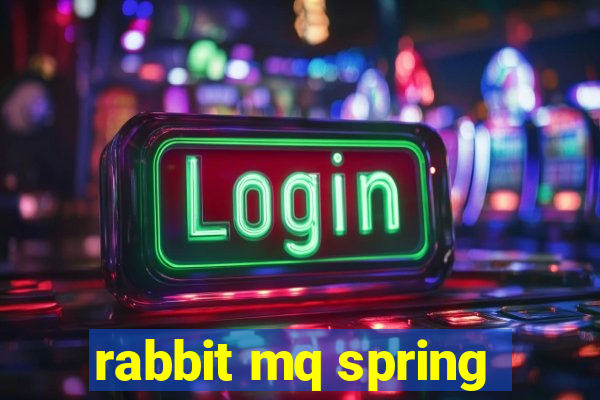 rabbit mq spring