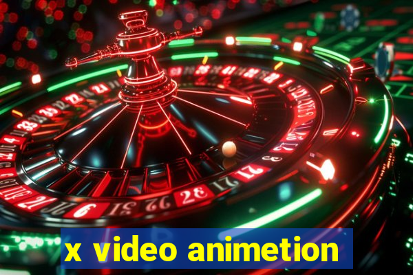 x video animetion