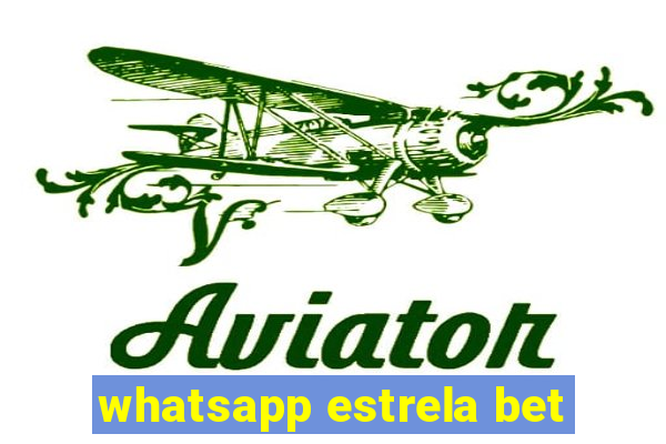 whatsapp estrela bet