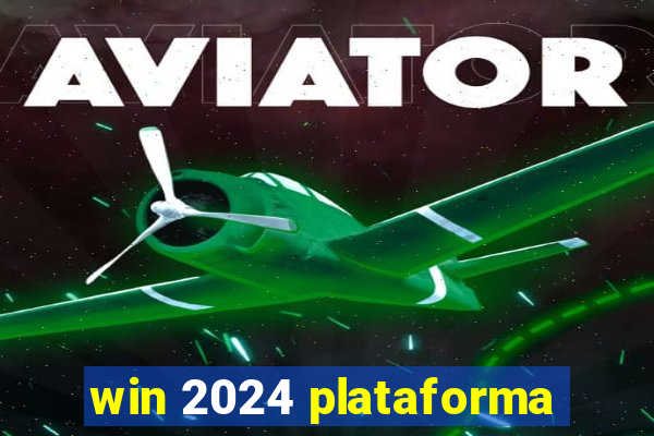 win 2024 plataforma