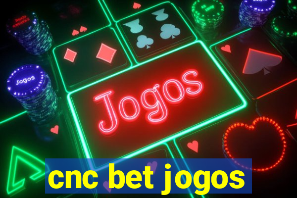 cnc bet jogos