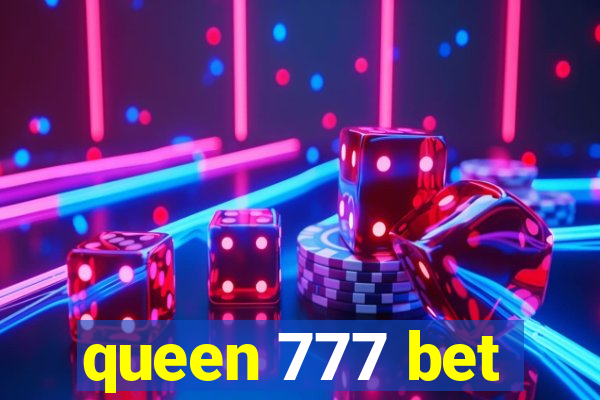 queen 777 bet