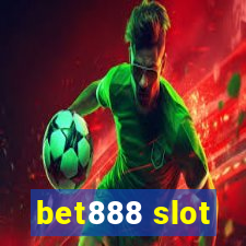 bet888 slot