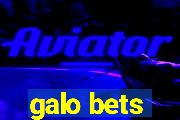 galo bets