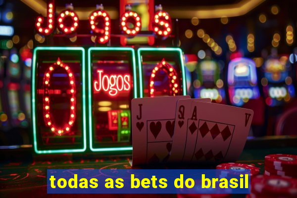 todas as bets do brasil