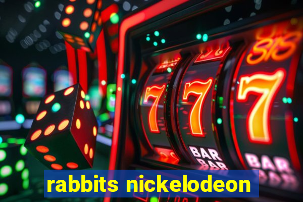 rabbits nickelodeon