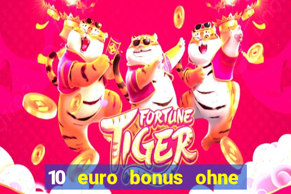 10 euro bonus ohne einzahlung casino 2020