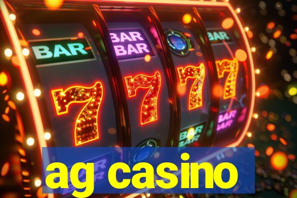 ag casino