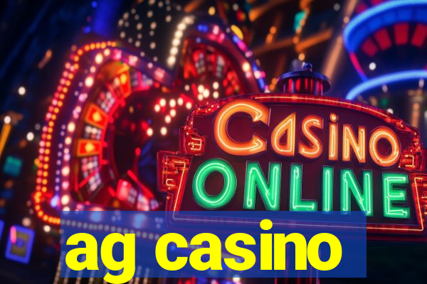 ag casino