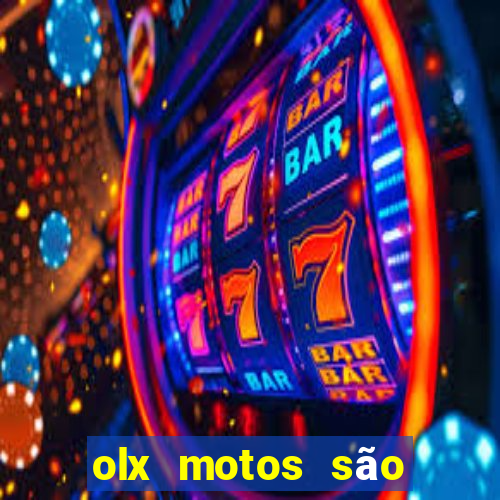 olx motos são paulo sp